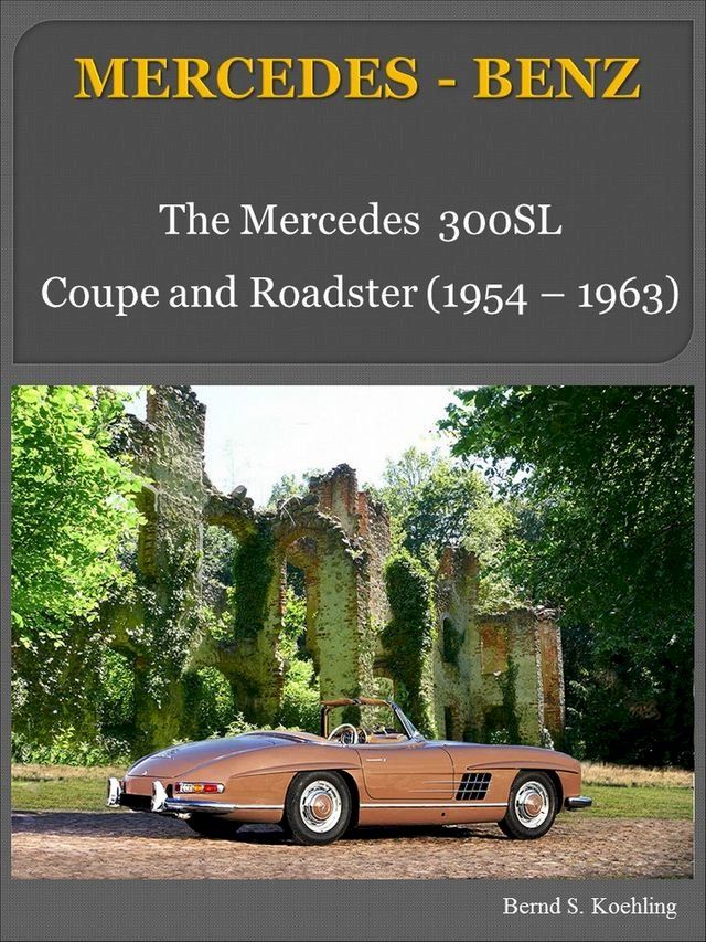  Mercedes-Benz 300SL W198 with chassis number/data card explanation(Kobo/電子書)