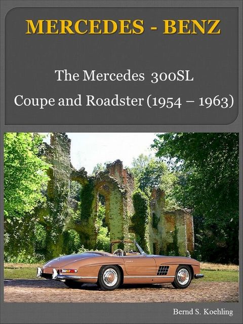 Mercedes-Benz 300SL W198 with chassis number/data card explanation(Kobo/電子書)