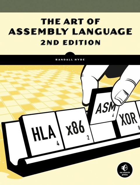 The Art of Assembly Language, 2nd Edition(Kobo/電子書)