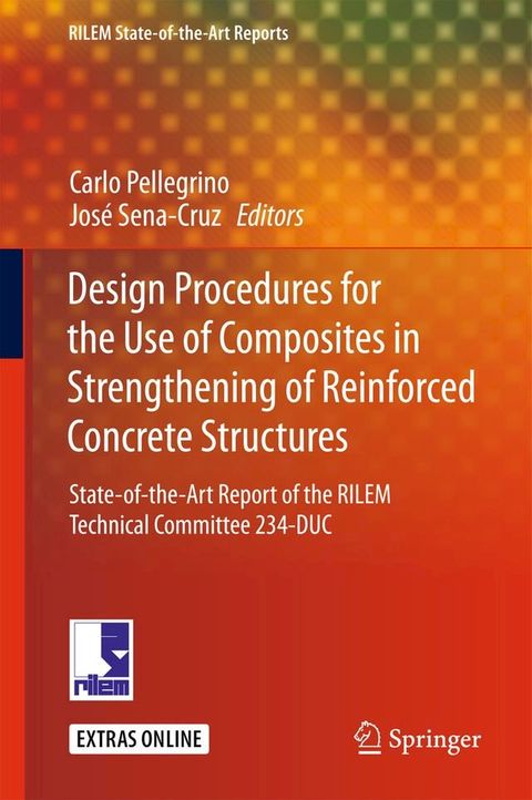 Design Procedures for the Use of Composites in Strengthening of Reinforced Concrete Structures(Kobo/電子書)