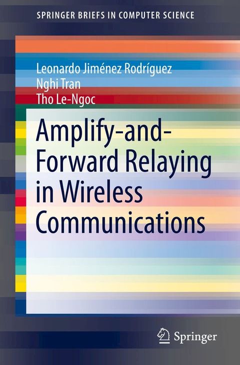 Amplify-and-Forward Relaying in Wireless Communications(Kobo/電子書)