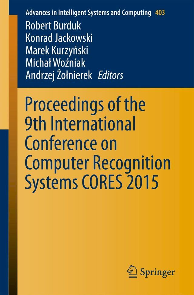  Proceedings of the 9th International Conference on Computer Recognition Systems CORES 2015(Kobo/電子書)