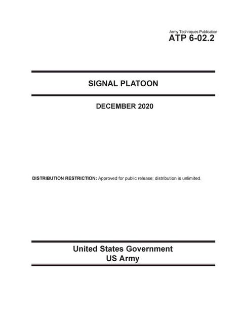 Army Techniques Publication ATP 6-02.2 Signal Platoon December 2020(Kobo/電子書)