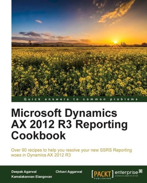 Microsoft Dynamics AX 2012 R3 Reporting Cookbook(Kobo/電子書)