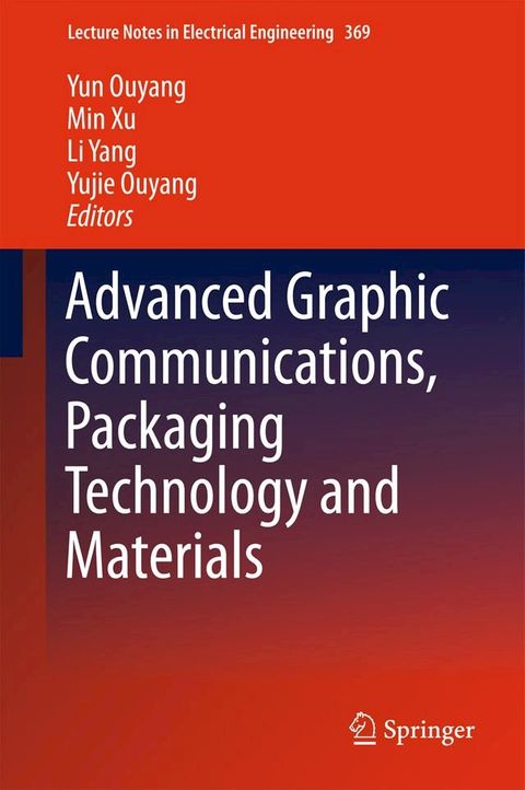 Advanced Graphic Communications, Packaging Technology and Materials(Kobo/電子書)