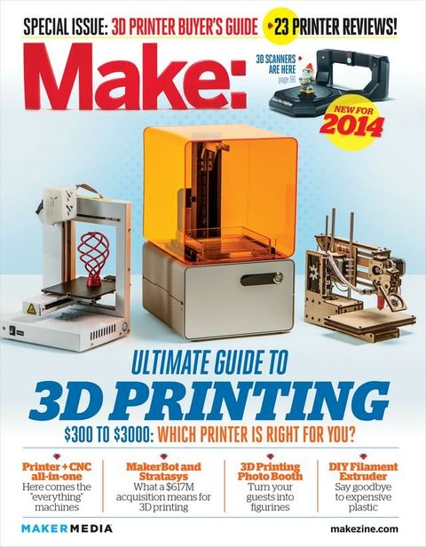 Make: Ultimate Guide to 3D Printing 2014(Kobo/電子書)