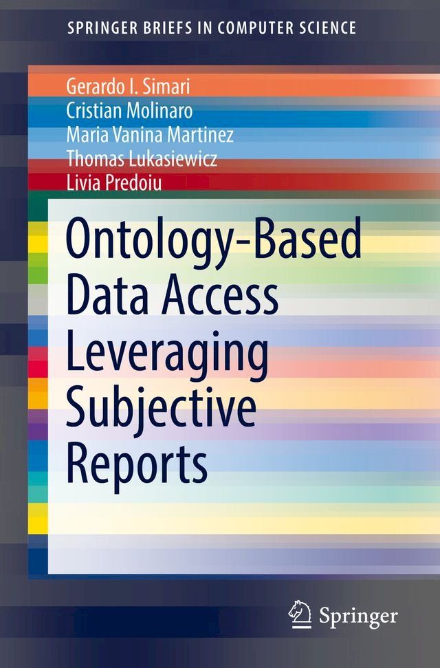  Ontology-Based Data Access Leveraging Subjective Reports(Kobo/電子書)