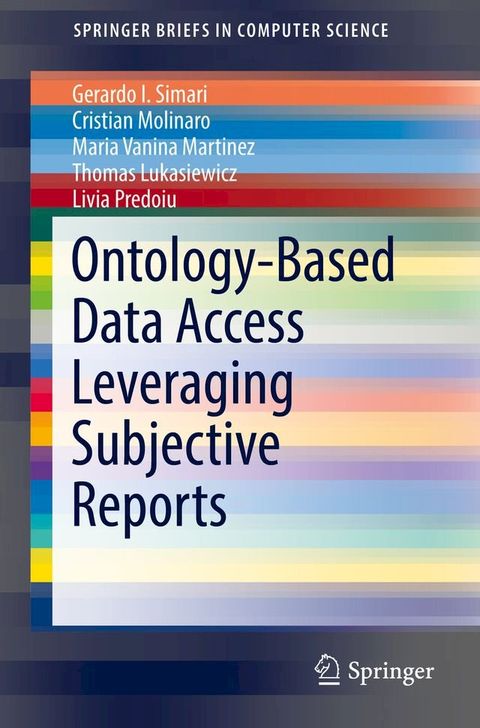 Ontology-Based Data Access Leveraging Subjective Reports(Kobo/電子書)