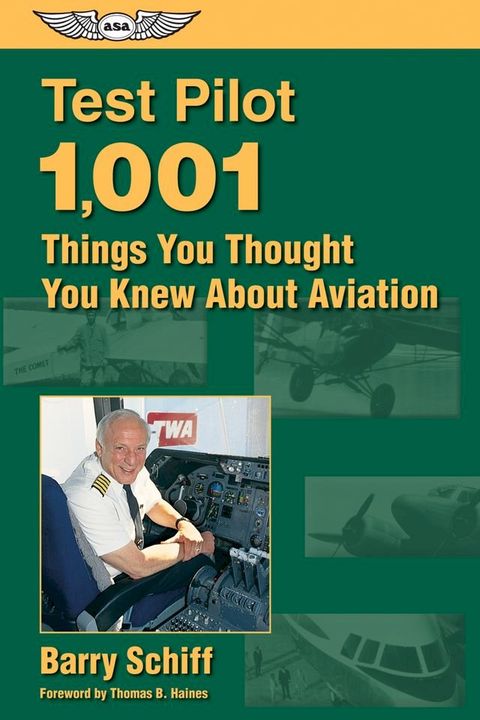 Test Pilot: 1,001 Things You Thought You Knew About Aviation(Kobo/電子書)