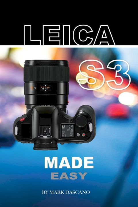 Leica S3: Made Easy(Kobo/電子書)