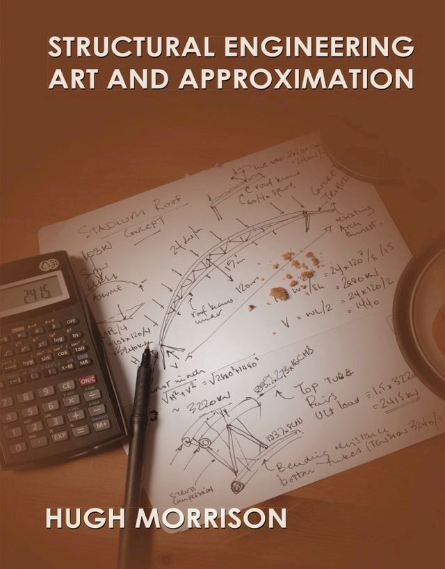  Structural Engineering Art and Approximation 2nd edition(Kobo/電子書)