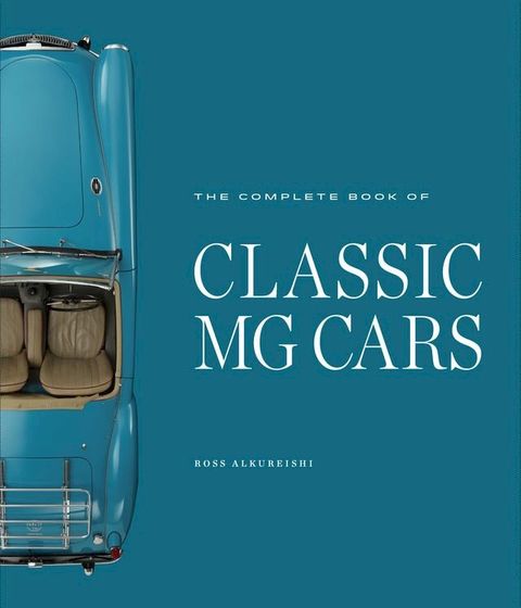 The Complete Book of Classic MG Cars(Kobo/電子書)