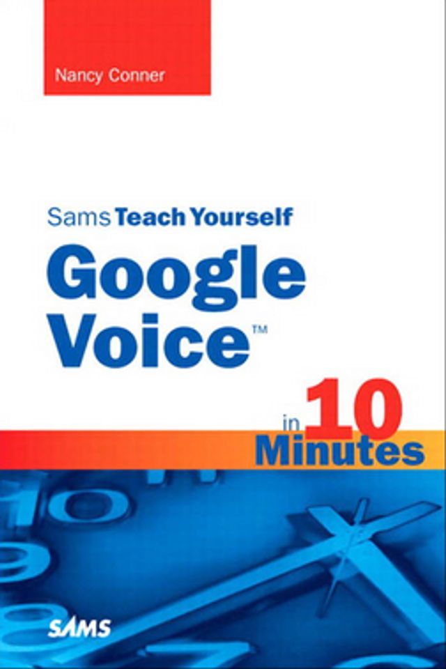  Sams Teach Yourself Google Voice in 10 Minutes(Kobo/電子書)