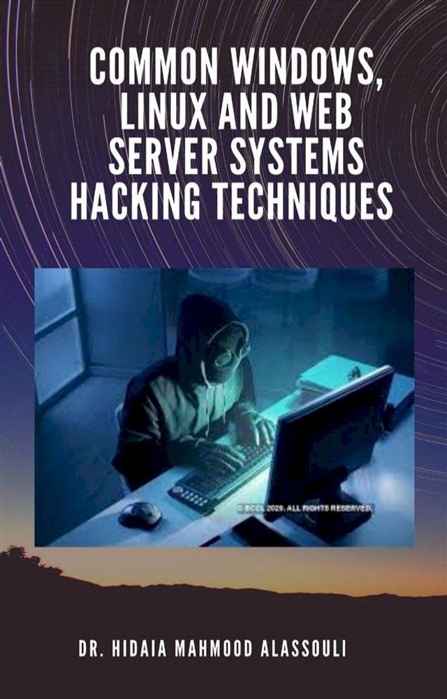  Common Windows, Linux and Web Server Systems Hacking Techniques(Kobo/電子書)