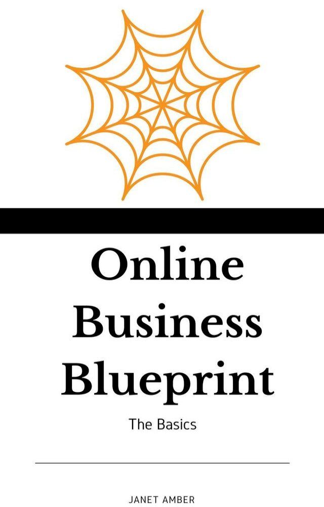  Online Business Blueprint: The Basics(Kobo/電子書)