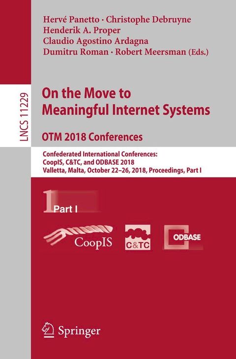 On the Move to Meaningful Internet Systems. OTM 2018 Conferences(Kobo/電子書)