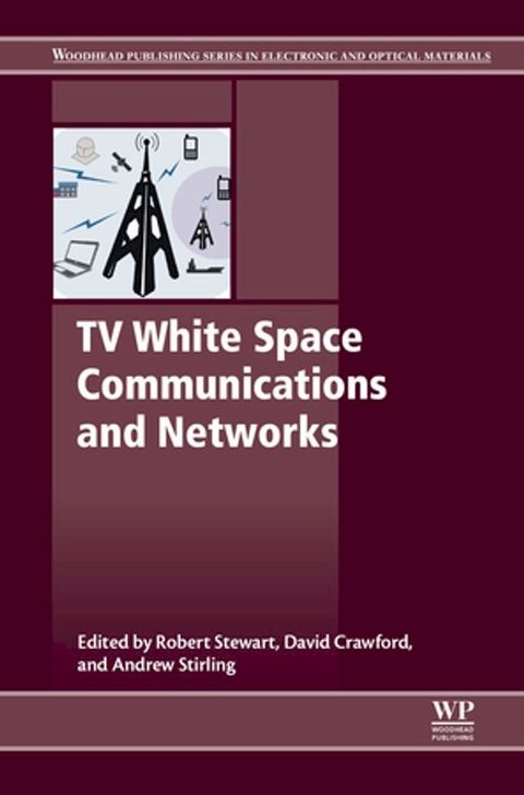 TV White Space Communications and Networks(Kobo/電子書)