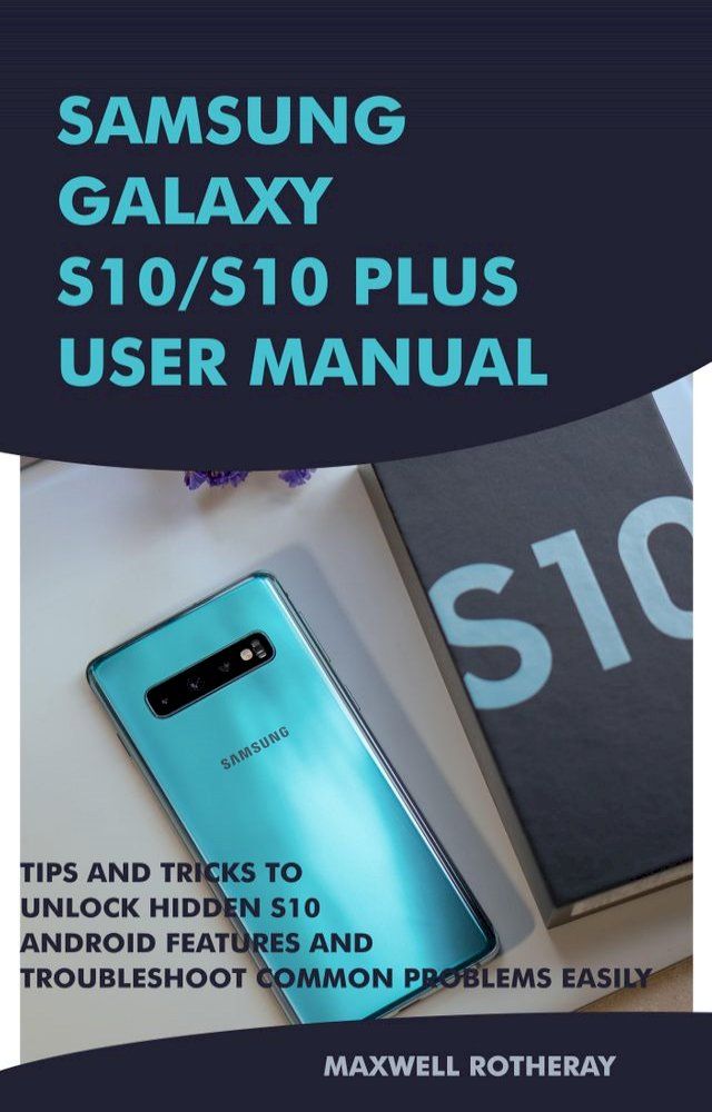  Samsung Galaxy S10/S10 Plus User Manual(Kobo/電子書)