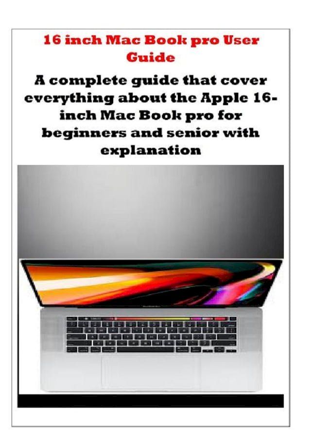  16-Inch MacBook Pro User Guide(Kobo/電子書)