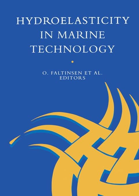 Hydro-elasticity in Marine Technology(Kobo/電子書)