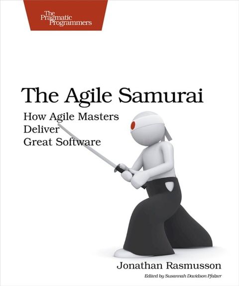 The Agile Samurai(Kobo/電子書)