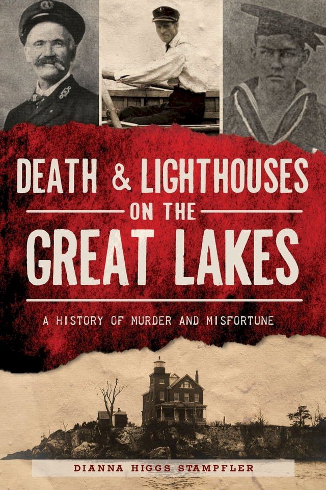  Death & Lighthouses on the Great Lakes(Kobo/電子書)