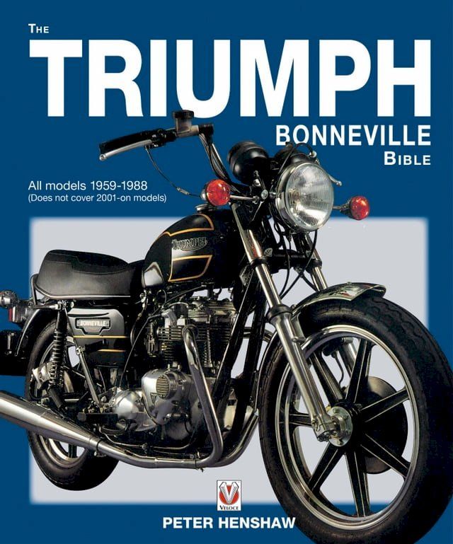  The Triumph Bonneville Bible (59-88)(Kobo/電子書)