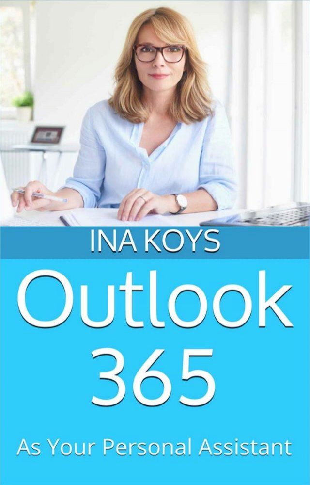  Outlook 365: as your personal Assistant(Kobo/電子書)