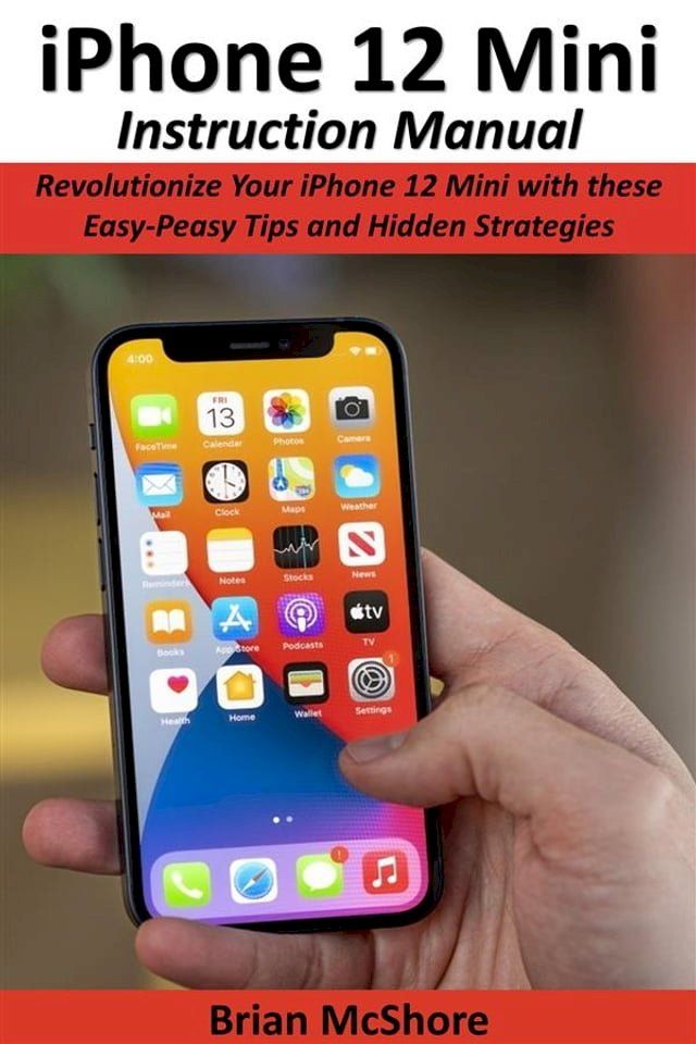  iPhone 12 Mini Instruction Manual(Kobo/電子書)