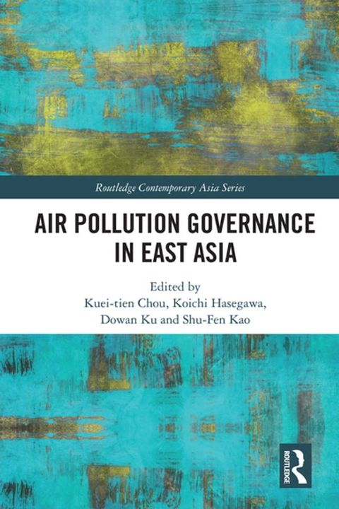 Air Pollution Governance in East Asia(Kobo/電子書)