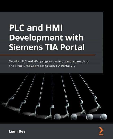 PLC and HMI Development with Siemens TIA Portal(Kobo/電子書)