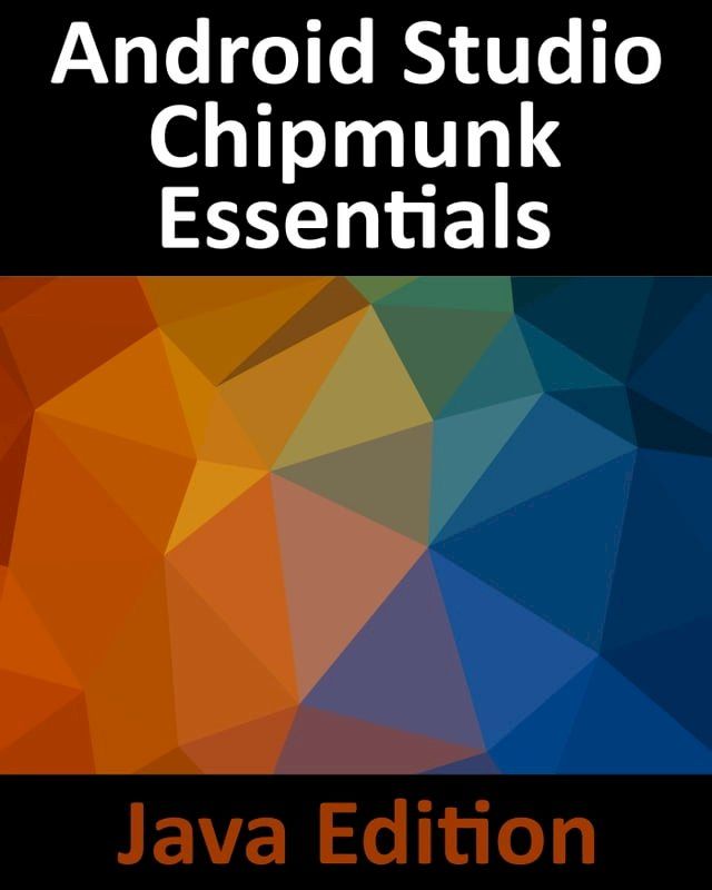  Android Studio Chipmunk Essentials - Java Edition(Kobo/電子書)