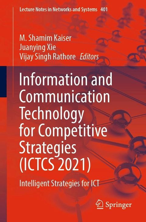 Information and Communication Technology for Competitive Strategies (ICTCS 2021)(Kobo/電子書)