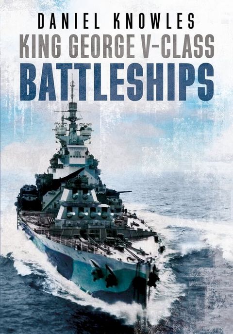 King George V-Class Battleships(Kobo/電子書)