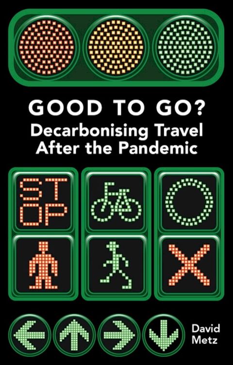 Good To Go? Decarbonising Travel After the Pandemic(Kobo/電子書)