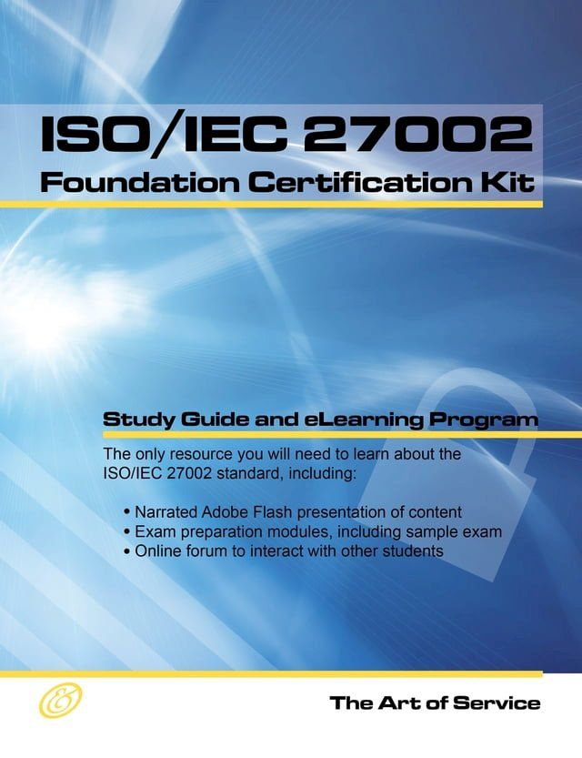  ISO/IEC 27002 Foundation Complete Certification Kit - Study Guide Book and Online Course(Kobo/電子書)