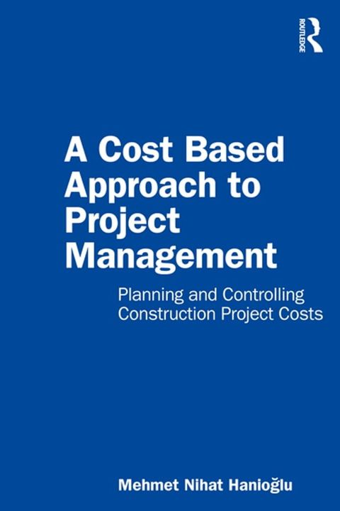 A Cost Based Approach to Project Management(Kobo/電子書)