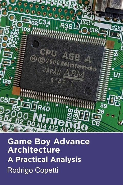 Game Boy Advance Architecture(Kobo/電子書)