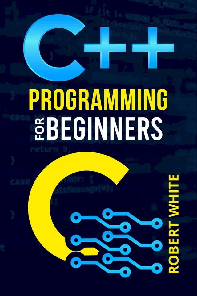  C++ Programming for Beginners(Kobo/電子書)