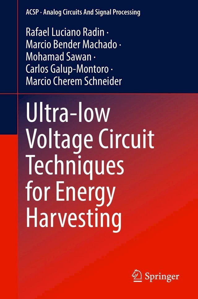  Ultra-low Voltage Circuit Techniques for Energy Harvesting(Kobo/電子書)