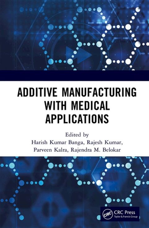 Additive Manufacturing with Medical Applications(Kobo/電子書)