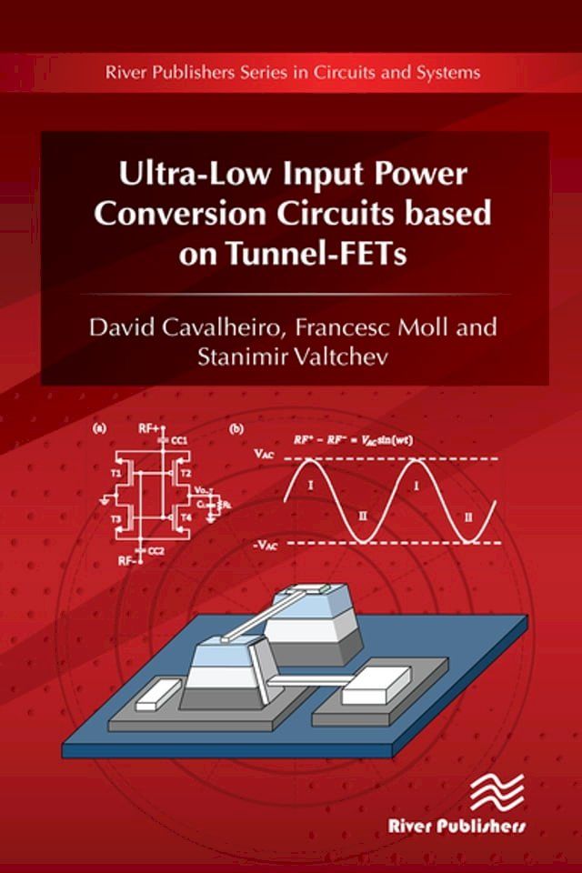  Ultra-Low Input Power Conversion Circuits based on Tunnel-FETs(Kobo/電子書)