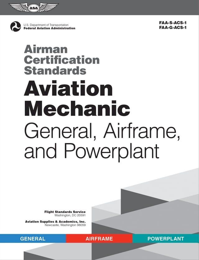  Airman Certification Standards: Aviation Mechanic General, Airframe, and Powerplant (2024)(Kobo/電子書)