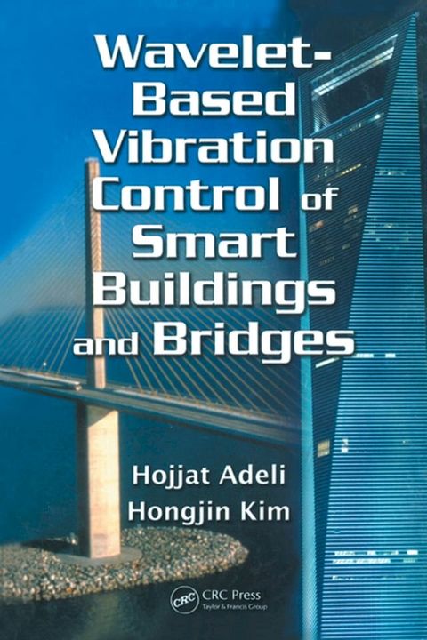 Wavelet-Based Vibration Control of Smart Buildings and Bridges(Kobo/電子書)