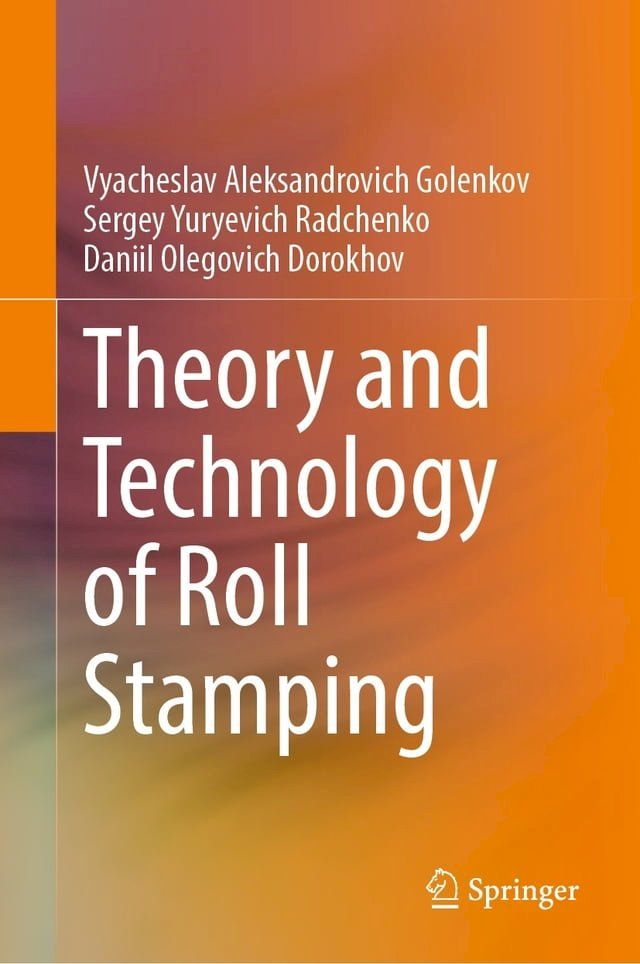  Theory and Technology of Roll Stamping(Kobo/電子書)