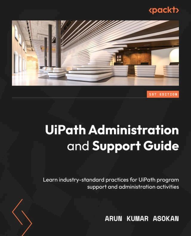  UiPath Administration and Support Guide(Kobo/電子書)