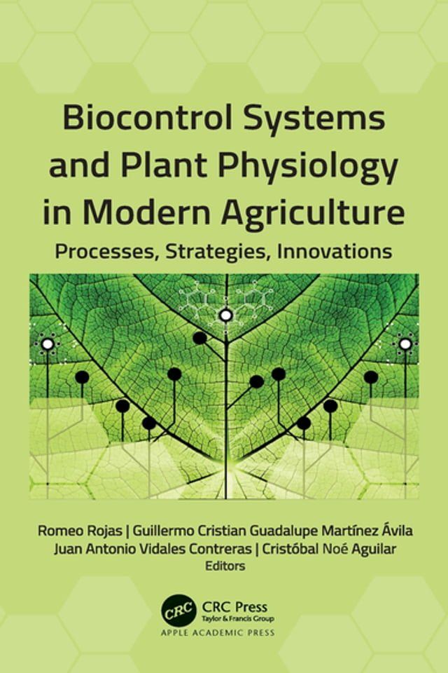  Biocontrol Systems and Plant Physiology in Modern Agriculture(Kobo/電子書)