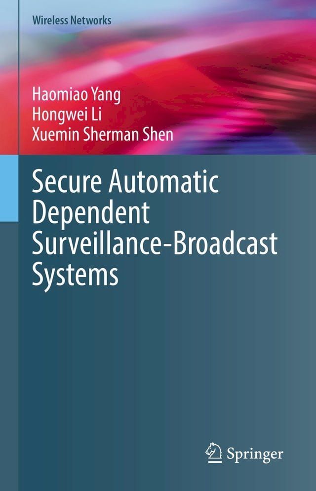  Secure Automatic Dependent Surveillance-Broadcast Systems(Kobo/電子書)