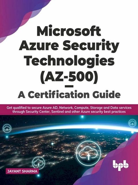 Microsoft Azure Security Technologies (AZ-500) - A Certification Guide(Kobo/電子書)