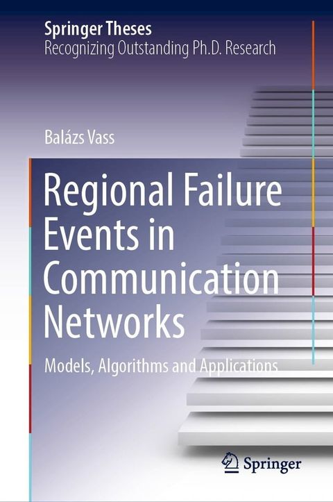 Regional Failure Events in Communication Networks(Kobo/電子書)